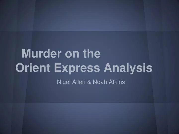murder on the orient express analysis