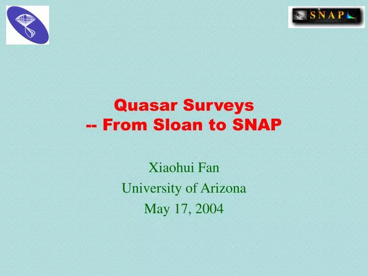 quasar surveys from sloan to snap