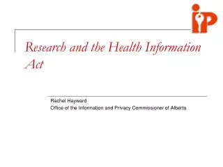 research and the health information act