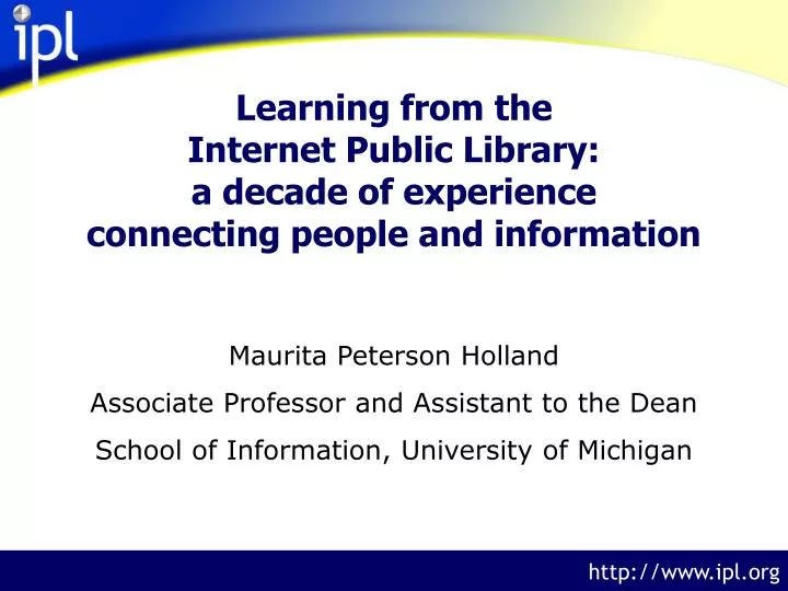 learning from the internet public library a decade of experience connecting people and information