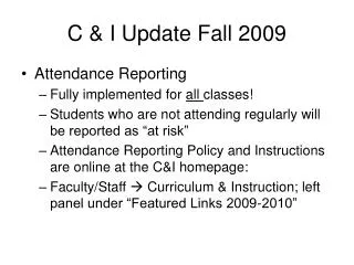 C &amp; I Update Fall 2009