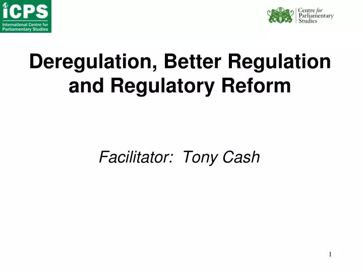 deregulation better regulation and regulatory reform