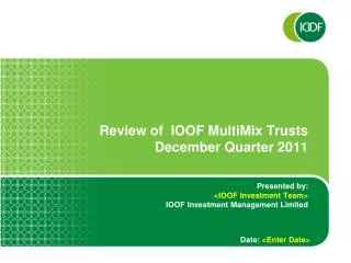 Review of IOOF MultiMix Trusts December Quarter 2011