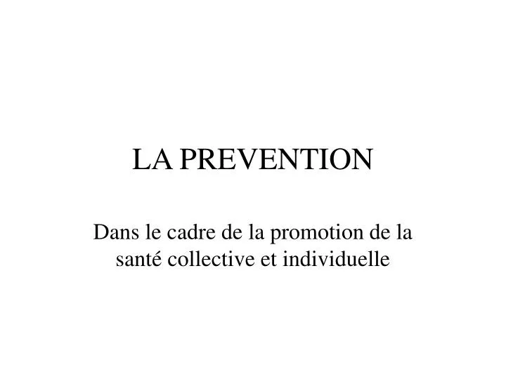 la prevention