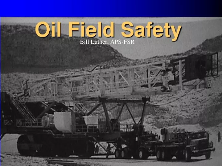 oil field safety