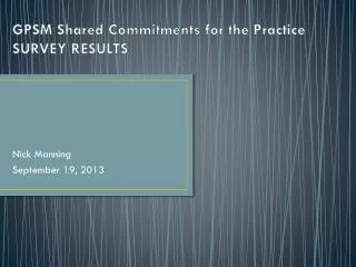 GPSM Shared Commitments for the Practice SURVEY RESULTS