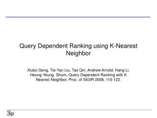 Query Dependent Ranking using K-Nearest Neighbor