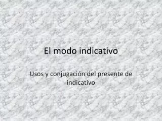 el modo indicativo