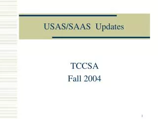 USAS/SAAS Updates