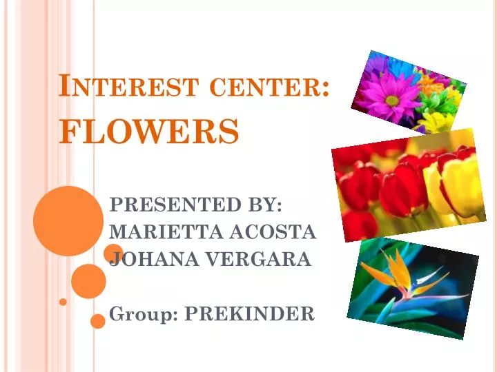 interest center flowers
