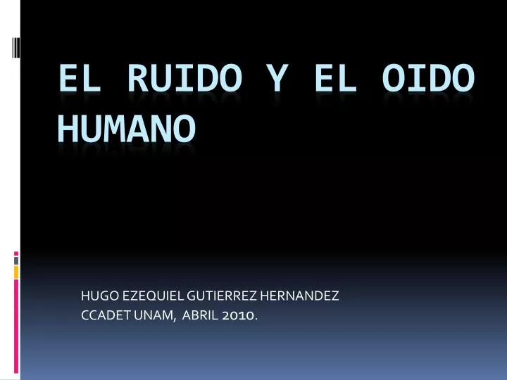 hugo ezequiel gutierrez hernandez ccadet unam abril 2010