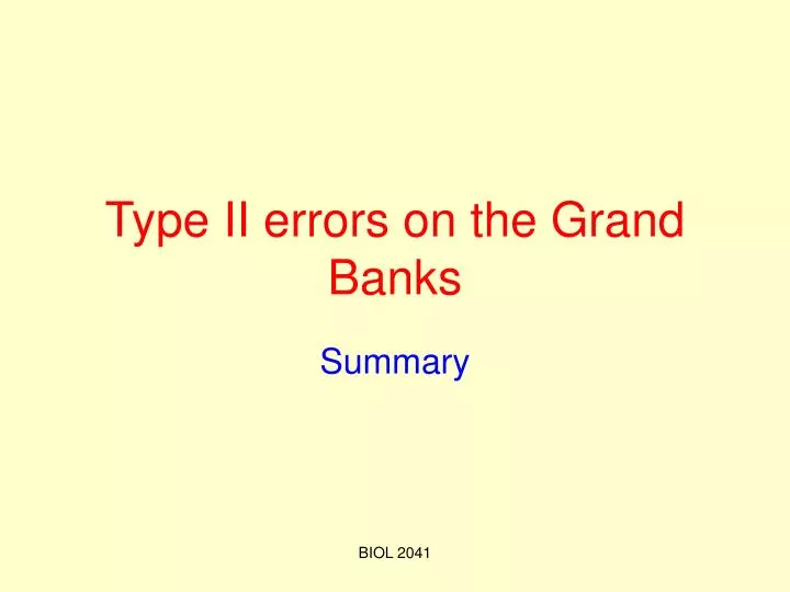 type ii errors on the grand banks