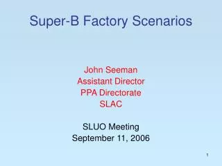 Super-B Factory Scenarios