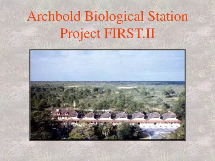 archbold biological station project first ii