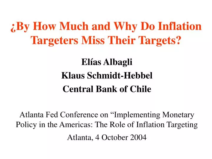 by how much and why do inflation targeters miss their targets