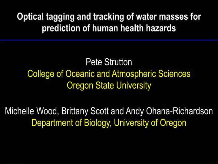 optical tagging and tracking of water masses for prediction of human health hazards