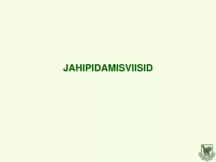 jahipidamisviisid