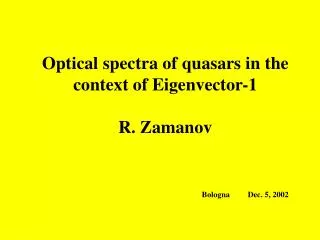 CONTENT: Eigenvector-1 correlations Optical FeII emission of AGNs