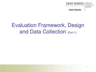 Evaluation Framework, Design and Data Collection (Part 1)