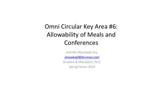 Omni Circular Key Area #6: Allowability of Meals and Conferences