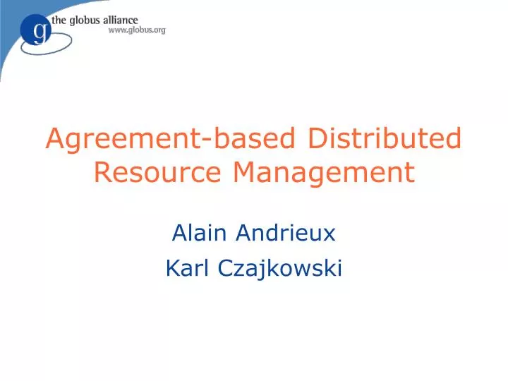 agreement based distributed resource management