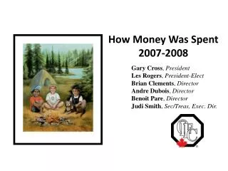 how money was spent 2007 2008