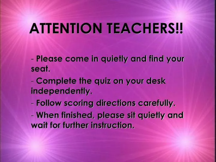 attention teachers