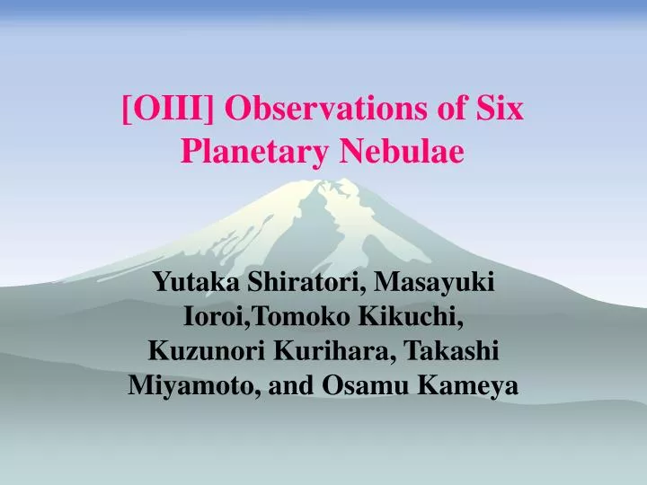 oiii observations of six planetary nebulae