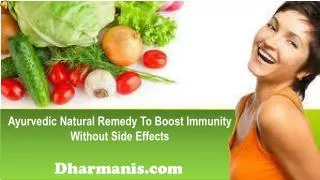 Ayurvedic Natural Remedy To Boost Immunity Without Side Effe