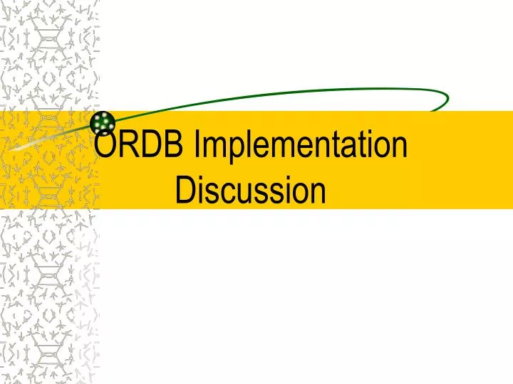ordb implementation discussion
