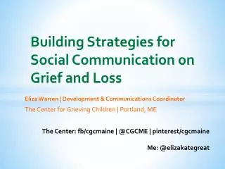 Building Strategies for Social Communication on Grief and Loss