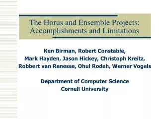 The Horus and Ensemble Projects: Accomplishments and Limitations