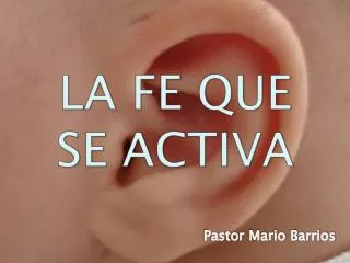 la fe que se activa