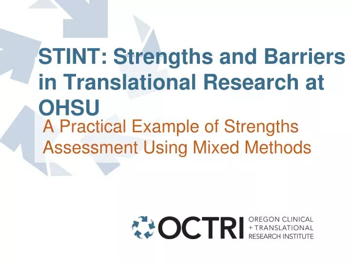 stint strengths and barriers in translational research at ohsu