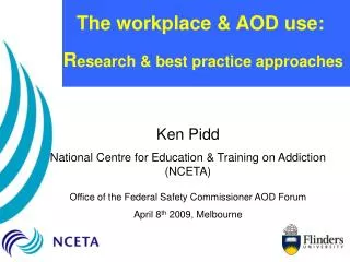 The workplace &amp; AOD use: R esearch &amp; best practice approaches