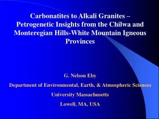 G. Nelson Eby Department of Environmental, Earth, &amp; Atmospheric Sciences University Massachusetts