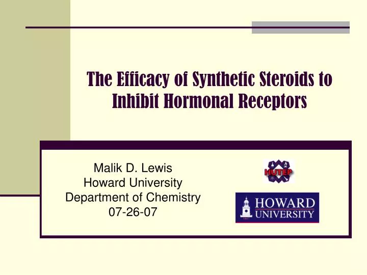 the efficacy of synthetic steroids to inhibit hormonal receptors