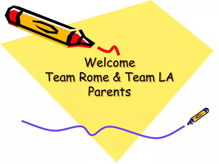 welcome team rome team la parents