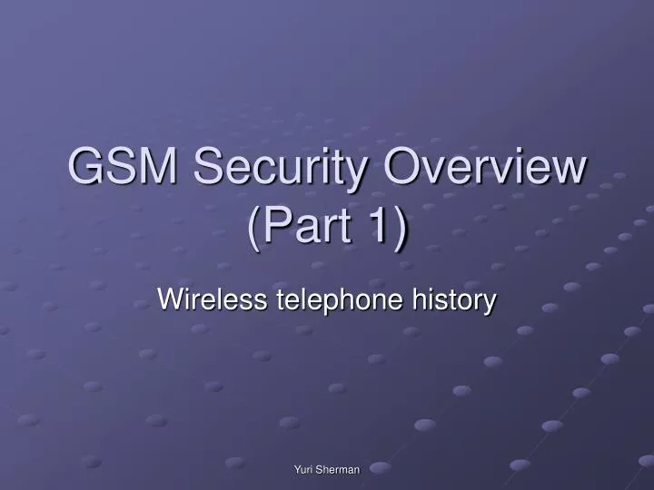 gsm security overview part 1