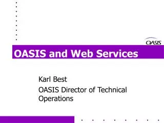 OASIS and Web Services