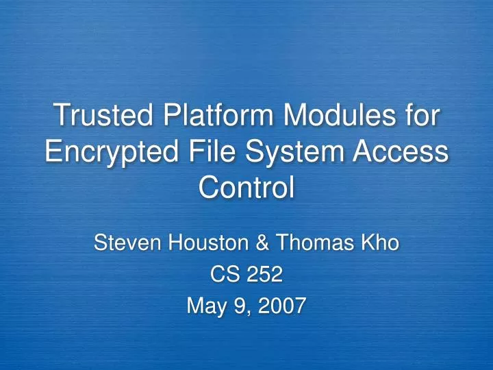 trusted platform modules for encrypted file system access control