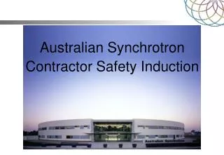 Australian Synchrotron Contractor Safety Induction