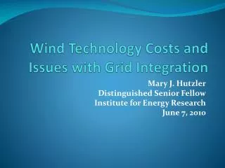 Wind Technology Costs and Issues with Grid Integration