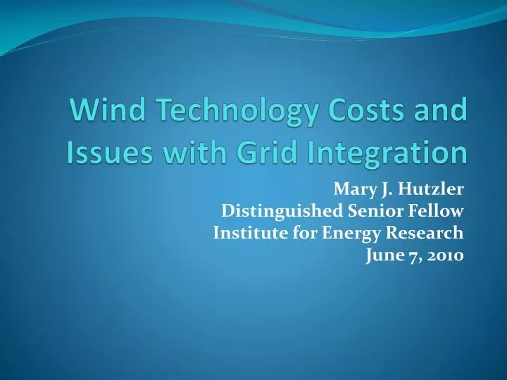 wind technology costs and issues with grid integration