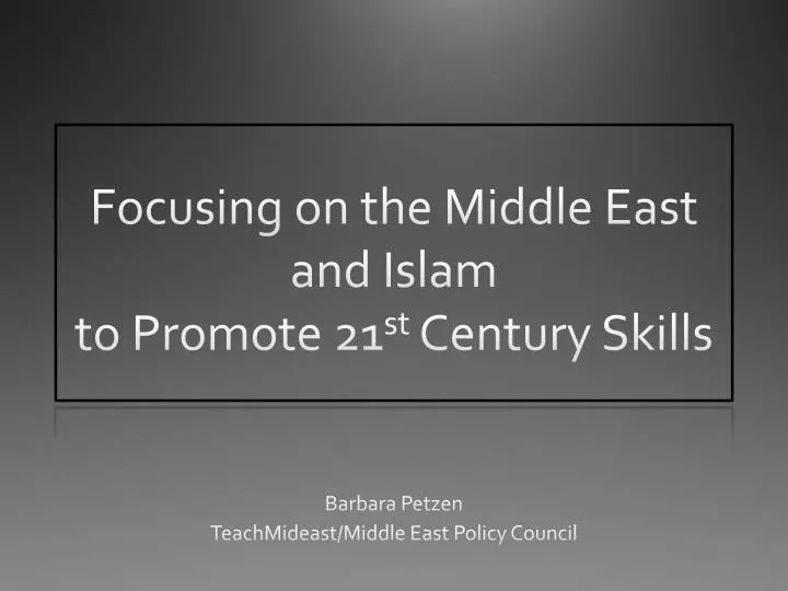 focusing on the middle east and islam to promote 21 st century skills