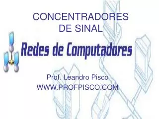 concentradores de sinal