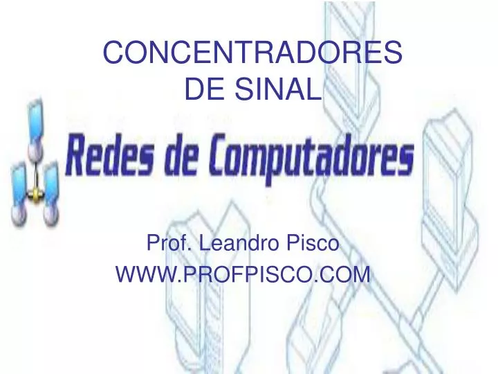 concentradores de sinal