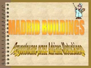 MADRID BUILDINGS