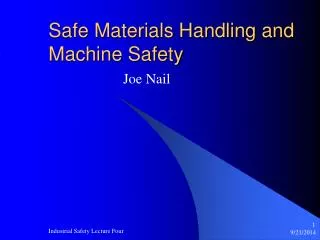 Safe Materials Handling and Machine Safety