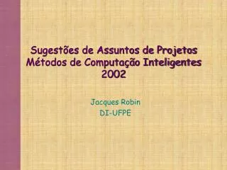 sugest es de assuntos de projetos m todos de computa o inteligentes 2002